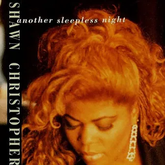 Another Sleepless Night by Shawn Christopher