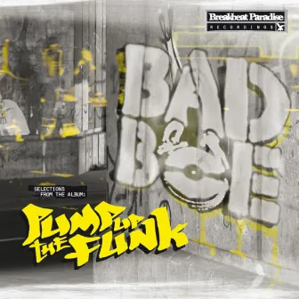 Pump Up The Funk EP by BadBoe