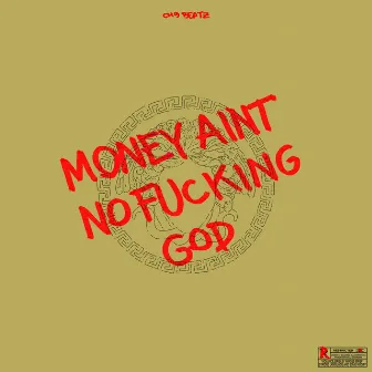 Money Aint no Fucking God by CH9 Beatz