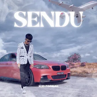 Sendu by Kid Foreal