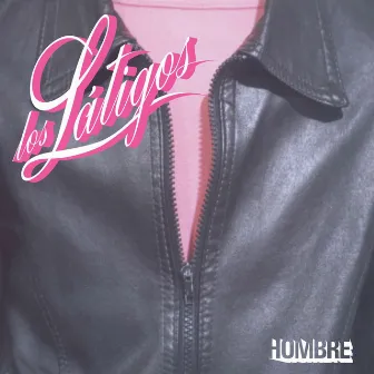 Hombre by Los Látigos