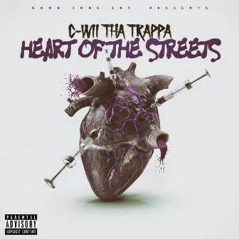 Heart Of The Streets by C-Wii Tha Trappa