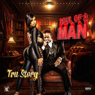 Soul of a Man by Tru Story