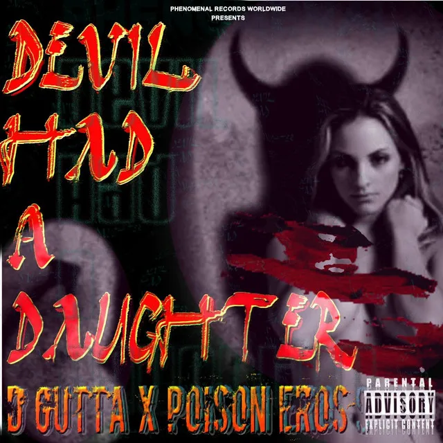 Devil Had A Daughter (feat. D Gutta)