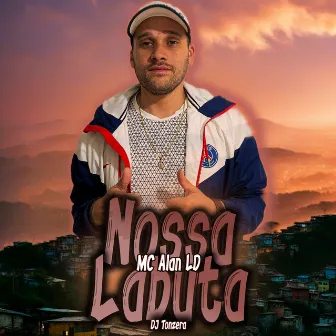 Nossa Labuta by mc alan ld