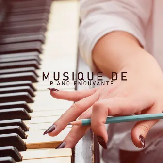 Musique de Piano Émouvante by Sensual & Romantic Piano Jazz Universe