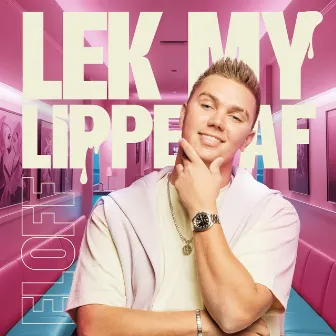 Lek My Lippe Af by Eloff