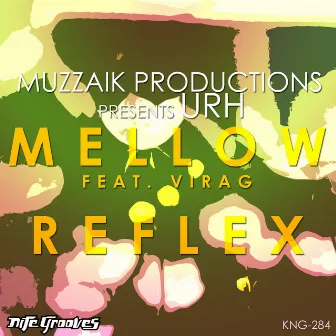 Mellow / Reflex by Virág