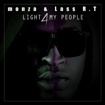 Light 4 My People by Monza