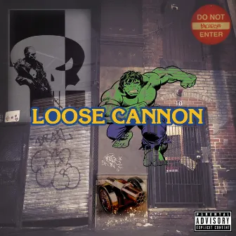 Loose Cannon by Will EsCargo