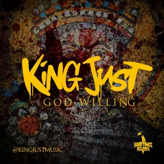 God Willing by King Just