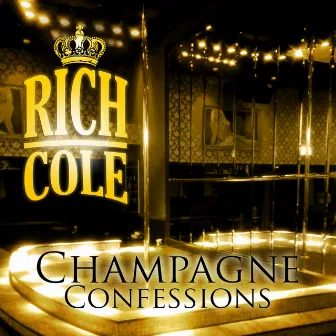 Champagne Confessions by Rich Cole