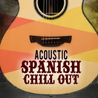 Acoustic Spanish Chill Out by Unknown Artist