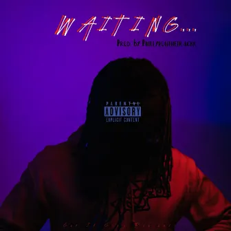 Waiting by Nicc Stackz