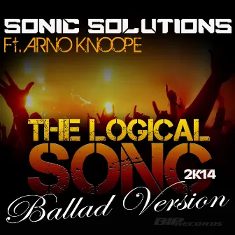 The Logical Song 2K14 (Ballad Version) by Sonic Solutions