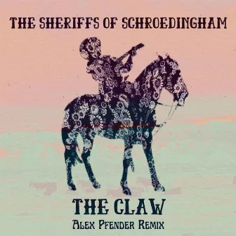 The Claw (Alex Pfender Remix) by Sheriffs of Schroedingham