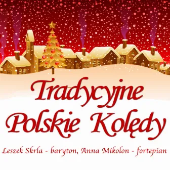 Tradycyjne polskie kolędy by Anna Mikolon