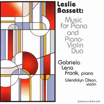 Music for Piano and Piano-Violin Duo by Leslie Bassett