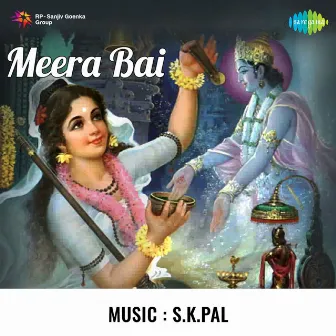 Meerabai (Original Motion Picture Soundtrack) by S. K. Pal