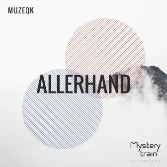 Allerhand by Muzeqk