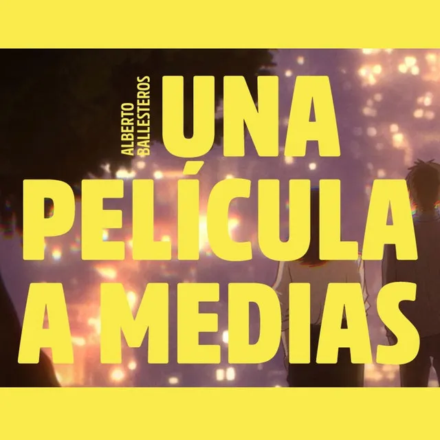 Una Película a Medias