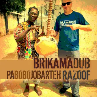 Brikama Dub EP by Pa Bobo Jobarteh