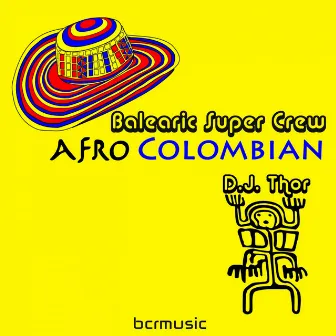 Afro Colombian by Balearic Super Crew