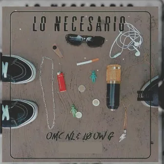 LO NECESARIO by Loøw G