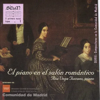 El Piano en el Salón Romántico (El Patrimonio Musical Hispano 2) by Ana Vega-Toscano