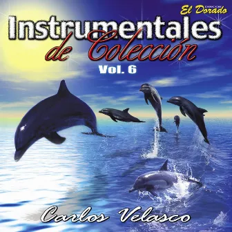 Instrumentales de Colección, Vol. 6 by Carlos Velasco