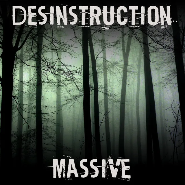 Desinstruction Massive