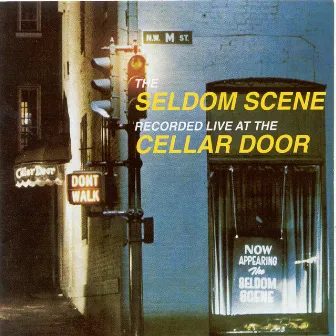 Live At The Cellar Door by The Seldom Scene