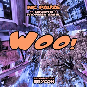 Woo by MC Pauze