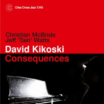 Consequences by David Kikoski