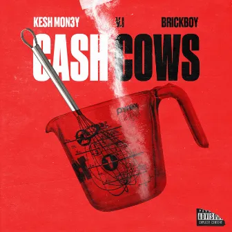 Cash Cows by Kesh Mon3y