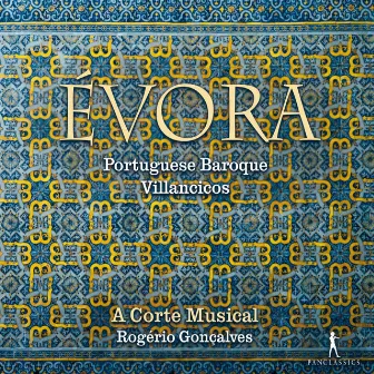 Évora: Portuguese Baroque Villancicos by Unknown Artist