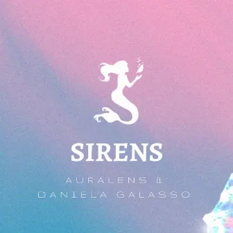 Sirens by AURALENS