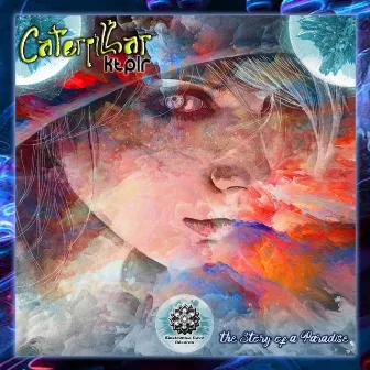 The Story Of A Paradise by Caterpillar Ktplr