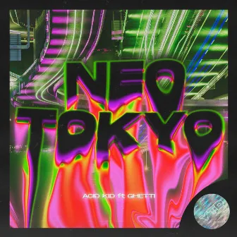 Neo Tokyo by Acid Kid