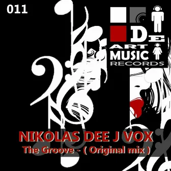 The Groove by Nikolas Dee J Vox