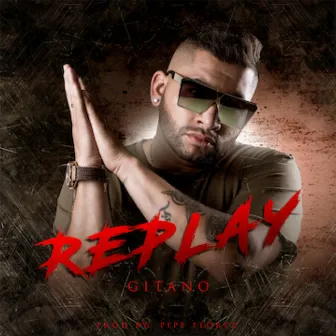 Replay by Gitano