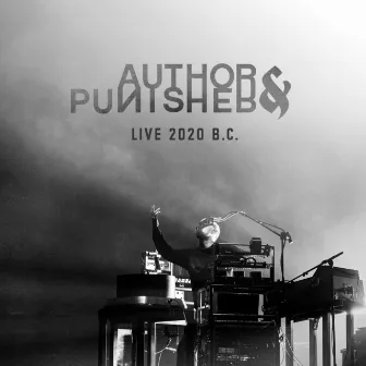 Live 2020 B.C. by Author & Punisher