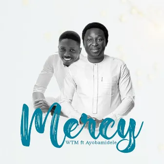 Mercy by WTM