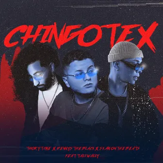 Chingotex by Thory Time