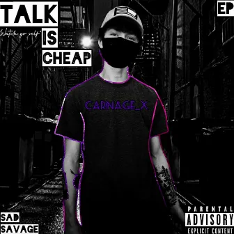 Talk Is Cheap by Carnage_X