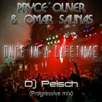 Once In A Lifetime by Omar Salinas