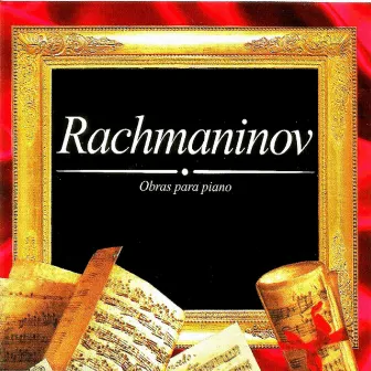 Rachmaninov, Obras para piano by Robert Groslot