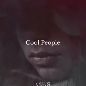 Cool People by K.horuss