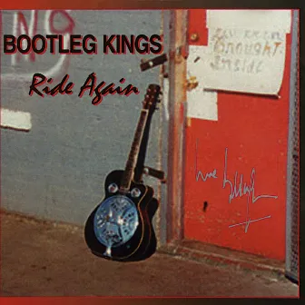 Ride Again (Live UK Tour 2000) by Bootleg Kings