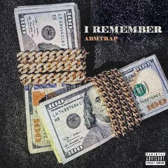 I REMEMBER by ABM Trap